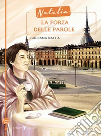 Natalia la forza delle parole. E-book. Formato EPUB ebook