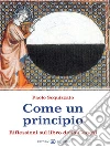 Come un principio. Riflessioni sul libro della Genesi. E-book. Formato EPUB ebook