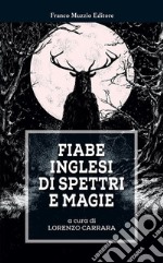 Fiabe inglesi di spettri e magie. E-book. Formato EPUB