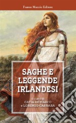 Saghe e leggende irlandesi. E-book. Formato EPUB ebook