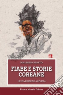 Fiabe e storie coreane. E-book. Formato EPUB ebook di Maurizio Riotto