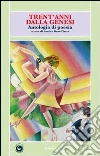 Trent'anni dalla Genesi. Antologia di poesia. E-book. Formato PDF ebook di Sandro Gros-Pietro