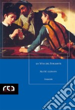 La vita del furfante. E-book. Formato EPUB ebook