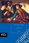 La vita del furfante. E-book. Formato Mobipocket ebook di Mateo Aleman