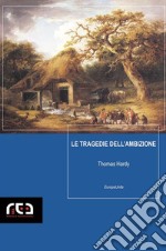 Le tragedie dell'ambizione. E-book. Formato EPUB ebook