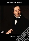 Quaranta fiabe. E-book. Formato Mobipocket ebook di Hans Christian Andersen