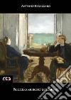 Piccolo mondo moderno. E-book. Formato Mobipocket ebook di Antonio Fogazzaro