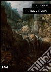 Zanna Bianca. E-book. Formato EPUB ebook