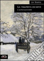 La tempesta di neve e altri racconti. E-book. Formato Mobipocket ebook