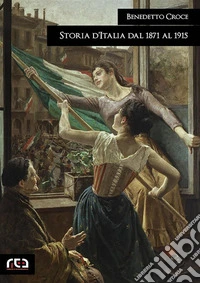 Storia d'Italia dal 1871 al 1915. E-book. Formato EPUB ebook
