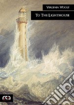 To The Lighthouse. E-book. Formato EPUB ebook