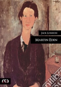 Martin Eden. E-book. Formato EPUB ebook di Jack London