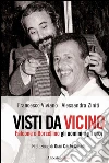 Visti da vicino. Falcone e Borsellino gli uomini e gli eroi. E-book. Formato EPUB ebook di F. Viviano A. Ziniti