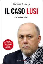 Il caso Lusi. Storia di un untore. E-book. Formato EPUB