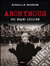 Anonymous. Noi siamo legione. E-book. Formato EPUB ebook