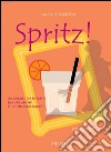 Spritz!Ho rubato un ritratto (ma per amore di un megabastardo!). E-book. Formato Mobipocket ebook