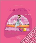 Il diario di Lara. Una single cosmocomica alla ricerca della felicità. E-book. Formato EPUB ebook