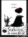 Sukiya, la casa da tè. E-book. Formato EPUB ebook