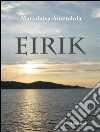Eirik. E-book. Formato Mobipocket ebook