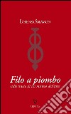 Filo a piomboSulle tracce di un mistero dell'arte. E-book. Formato EPUB ebook di Lorenza Salamon