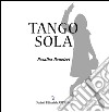 Tango sola. E-book. Formato Mobipocket ebook