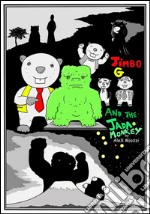 Jimbo G. and the Jada Monkey. E-book. Formato EPUB ebook