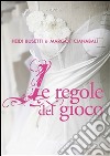 Le regole del gioco. E-book. Formato EPUB ebook