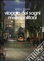 Viaggio nei sogni metropolitani. E-book. Formato Mobipocket