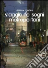 Viaggio nei sogni metropolitani. E-book. Formato Mobipocket ebook