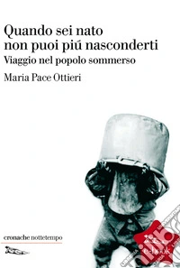 Quando sei nato non puoi più nasconderti. Viaggio nel popolo sommerso. E-book. Formato EPUB ebook