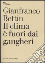 Il clima è fuori dai gangheri. E-book. Formato EPUB ebook