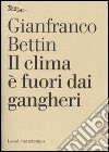 Il clima è fuori dai gangheri. E-book. Formato EPUB ebook