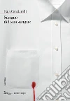 Sangue del suo sangue. E-book. Formato EPUB ebook di Gaja Cenciarelli