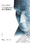 La scomparsa dell'alfabeto. E-book. Formato EPUB ebook di Valeria Viganò
