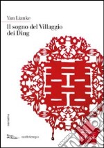 Il sogno del Villaggio dei Ding. E-book. Formato EPUB ebook