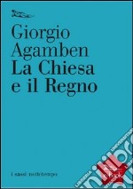 La Chiesa e il regno. E-book. Formato EPUB ebook