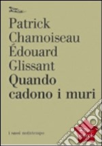 Quando cadono i muri. E-book. Formato EPUB ebook