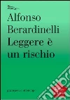 Leggere è un rischio. E-book. Formato EPUB ebook