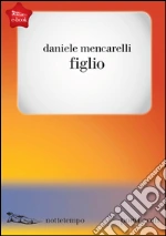 Figlio. E-book. Formato EPUB