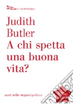 A chi spetta una buona vita?. E-book. Formato EPUB ebook