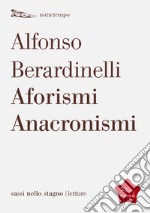 Aforismi anacronismi. E-book. Formato EPUB ebook