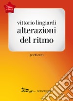 Alterazioni del ritmo. E-book. Formato EPUB ebook