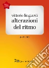 Alterazioni del ritmo. E-book. Formato EPUB ebook di Vittorio Lingiardi