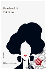 Chi di noi. E-book. Formato EPUB ebook