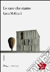 Le case che siamo. E-book. Formato EPUB ebook