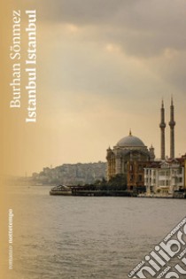 Istanbul Istanbul. E-book. Formato EPUB ebook di Burhan Sönmez