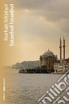 Istanbul Istanbul. E-book. Formato EPUB ebook di Burhan Sönmez