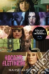 Ragazze elettriche. E-book. Formato EPUB ebook di Naomi Alderman