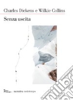 Senza uscita. E-book. Formato EPUB ebook