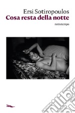 Cosa resta della notte. E-book. Formato EPUB ebook